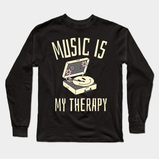 music is my therapy Long Sleeve T-Shirt